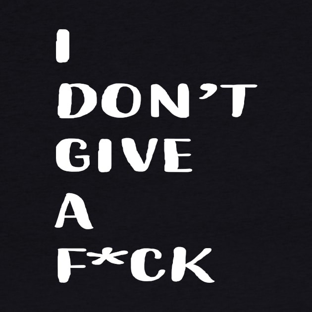 I don't give a f*ck by Gigart